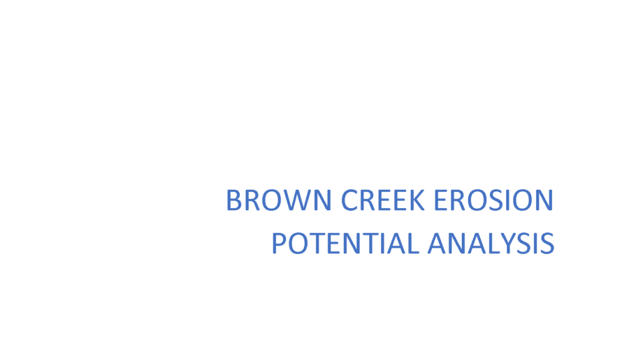Brown Creek Erosion Potential Analysis